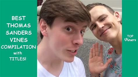 thomas sanders heathers|Famous Viners .